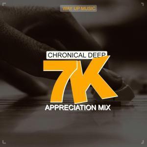 Chronical Deep, 7 K Appreciation Mix, mp3, download, datafilehost, fakaza, Deep House Mix, Deep House, Deep House Music, Deep Tech, Afro Deep Tech, House Music