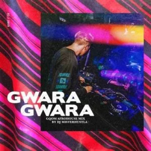 DJ Misterhustla, Gwara Gwara , Gqom Mix, download ,zip, zippyshare, fakaza, EP, datafilehost, album, Gqom Beats, Gqom Songs, Gqom Music, Gqom Mix, House Music