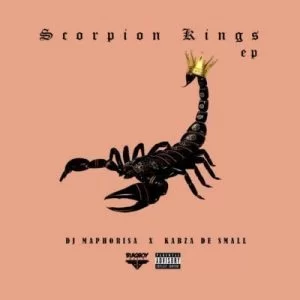DJ Maphorisa, Kabza De Small, Scorpion Kings, download ,zip, zippyshare, fakaza, EP, datafilehost, album, Afro House, Afro House 2019, Afro House Mix, Afro House Music, Afro Tech, House Music, Amapiano, Amapiano 2019, Amapiano Mix, Amapiano Music