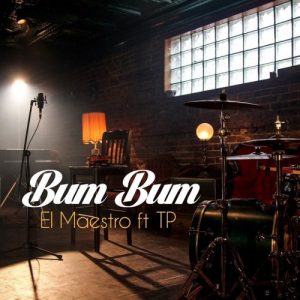 El Maestro, Bum Bum, TP, mp3, download, datafilehost, fakaza, Afro House, Afro House 2019, Afro House Mix, Afro House Music, Afro Tech, House Music