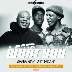 Gene Boi, Villa, Won’t You, download ,zip, zippyshare, fakaza, EP, datafilehost, album, Afro House, Afro House 2019, Afro House Mix, Afro House Music, Afro Tech, House Music