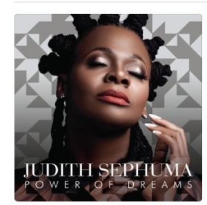 Judith Sephuma, Power of Dreams, download ,zip, zippyshare, fakaza, EP, datafilehost, album, Kwaito Songs, Kwaito, Kwaito Mix, Kwaito Music, Kwaito Classics