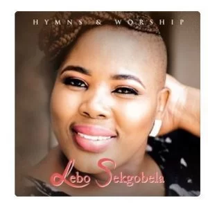 Lebo Sekgobela, Hymns and Worship, Live, download ,zip, zippyshare, fakaza, EP, datafilehost, album, Gospel Songs, Gospel, Gospel Music, Christian Music, Christian Songs