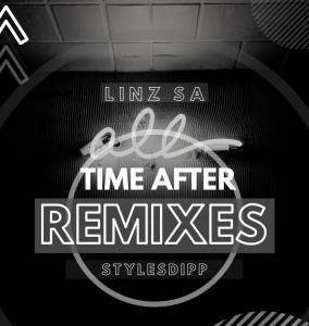 Linz SA, Stylesdipp, Time After Remixes m, Part 2, download ,zip, zippyshare, fakaza, EP, datafilehost, album, Deep House Mix, Deep House, Deep House Music, Deep Tech, Afro Deep Tech, House Music