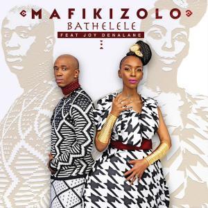 Mafikizolo, Bathelele, Joy Denalane, mp3, download, datafilehost, fakaza, Afro House, Afro House 2019, Afro House Mix, Afro House Music, Afro Tech, House Music