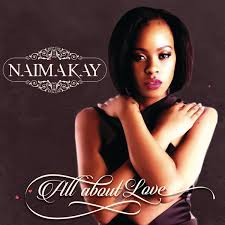 Naima Kay, All About Love, download ,zip, zippyshare, fakaza, EP, datafilehost, album, Kwaito Songs, Kwaito, Kwaito Mix, Kwaito Music, Kwaito Classics, Pop