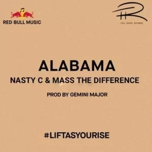 Nasty C, Alabama, Mass The Difference, mp3, download, datafilehost, fakaza, Hiphop, Hip hop music, Hip Hop Songs, Hip Hop Mix, Hip Hop, Rap, Rap Music