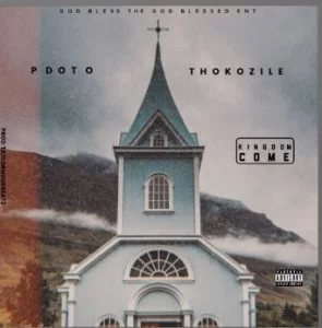 Pdot O, Kingdom Come, Thokozile, mp3, download, datafilehost, fakaza, Afro House, Afro House 2019, Afro House Mix, Afro House Music, Afro Tech, House Music