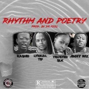 Rashid, Rhythm And Poetry, Lyrical Tip, Trusted SLK, Jimmy Wiz, mp3, download, datafilehost, fakaza, Hiphop, Hip hop music, Hip Hop Songs, Hip Hop Mix, Hip Hop, Rap, Rap Music