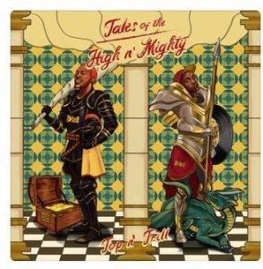 Top ‘n Trill, Top Gogg & Ginger Trill, Tales of the High ‘n Mighty, download ,zip, zippyshare, fakaza, EP, datafilehost, album, Afro House, Afro House 2019, Afro House Mix, Afro House Music, Afro Tech, House Music