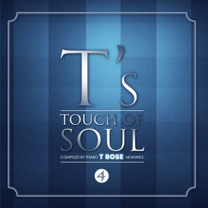 Various Artists, T Bose Presents: A Touch of Soul Vol. 4, T Bose, A Touch of Soul, download ,zip, zippyshare, fakaza, EP, datafilehost, album, Soulful House Mix, Soulful House, Soulful House Music, House Music