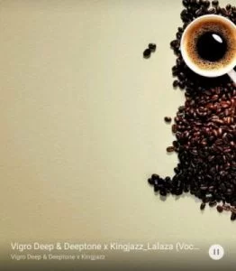 Vigro Deep, Deeptone, Kingjazz, Lalaza, Vocal Sdala), mp3, download, datafilehost, fakaza, Deep House Mix, Deep House, Deep House Music, Deep Tech, Afro Deep Tech, House Music