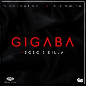 Vusinator, Sir Mmino, Gigaba, Soso, Killa, mp3, download, datafilehost, fakaza, Afro House, Afro House 2019, Afro House Mix, Afro House Music, Afro Tech, House Music