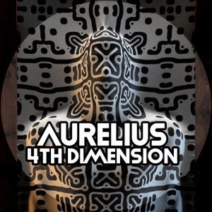 Aurelius, 4th Dimension, download ,zip, zippyshare, fakaza, EP, datafilehost, album, Afro House, Afro House 2019, Afro House Mix, Afro House Music, Afro Tech, House Music