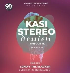 Chronical Deep, Kasi Stereo Session Episode 13 Guest Mix, mp3, download, datafilehost, fakaza, Deep House Mix, Deep House, Deep House Music, Deep Tech, Afro Deep Tech, House Music