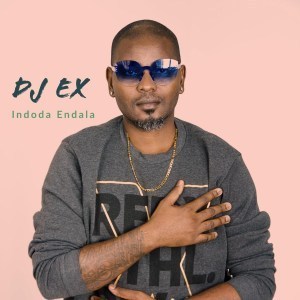 DJ Ex, Indoda Endala, Extended Mix, mp3, download, datafilehost, fakaza, Gqom Beats, Gqom Songs, Gqom Music, Gqom Mix, House Music