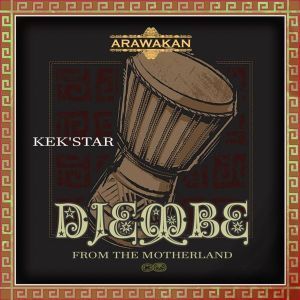 Kek’star, Djembe from the Motherland, mp3, download, datafilehost, fakaza, Afro House, Afro House 2019, Afro House Mix, Afro House Music, Afro Tech, House Music