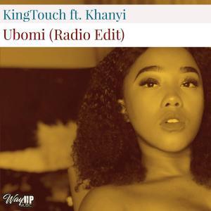 KingTouch, Ubomi, Radio Edit, Khanyi, mp3, download, datafilehost, fakaza, Afro House, Afro House 2019, Afro House Mix, Afro House Music, Afro Tech, House Music
