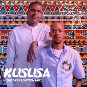Kususa, 20K Appreciation Mix, mp3, download, datafilehost, fakaza, Afro House, Afro House 2019, Afro House Mix, Afro House Music, Afro Tech, House Music
