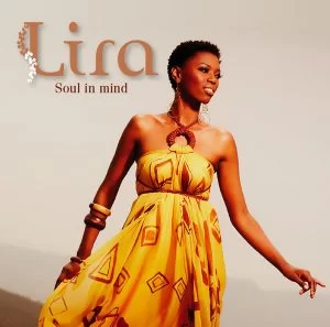 Lira, Soul In Mind, download ,zip, zippyshare, fakaza, EP, datafilehost, album, R&B/Soul Songs, R&B/Soul, R&B/Soul Mix, R&B/Soul Music, R&B/Soul Classics, R&B, Soul