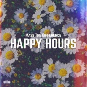 Mass The Difference, Happy Hours, mp3, download, datafilehost, fakaza, Afro House, Afro House 2019, Afro House Mix, Afro House Music, Afro Tech, House Music