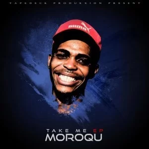 MoroQu, Take Me, download ,zip, zippyshare, fakaza, EP, datafilehost, album, Afro House, Afro House 2019, Afro House Mix, Afro House Music, Afro Tech, House Music, Deep House Mix, Deep House, Deep House Music, Deep Tech, Afro Deep Tech, House Music, Soulful House, Soulful House 2019, Soulful House Mix, Soulful House Music, House Music