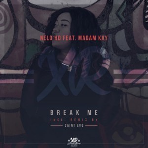 Nelo HD, Break Me, Original Mix, Madam Kay, mp3, download, datafilehost, fakaza, Afro House, Afro House 2019, Afro House Mix, Afro House Music, Afro Tech, House Music