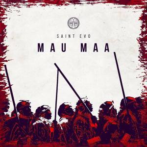 Saint Evo, Mau Maa, Indigenous Mix, mp3, download, datafilehost, fakaza, Afro House, Afro House 2019, Afro House Mix, Afro House Music, Afro Tech, House Music