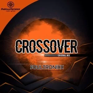 Soultronixx, Crossover, Original Mix, mp3, download, datafilehost, fakaza, Afro House, Afro House 2019, Afro House Mix, Afro House Music, Afro Tech, House Music, Deep House Mix, Deep House, Deep House Music, Deep Tech, Afro Deep Tech, House Music