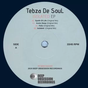 Tebza De SouL, Isolated, download ,zip, zippyshare, fakaza, EP, datafilehost, album, Deep House Mix, Deep House, Deep House Music, Deep Tech, Afro Deep Tech, House Music