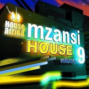 Various Artists, House Afrika Presents Mzansi House Vol. 9, download ,zip, zippyshare, fakaza, EP, datafilehost, album, Afro House, Afro House 2019, Afro House Mix, Afro House Music, Afro Tech, House Music