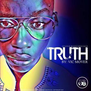 Vic Mover, Truth, mp3, download, datafilehost, fakaza, Afro House, Afro House 2019, Afro House Mix, Afro House Music, Afro Tech, House Music