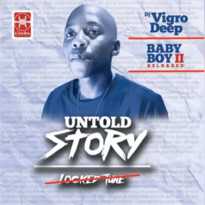 Vigro Deep, Untold Story, mp3, download, datafilehost, fakaza, Afro House, Afro House 2019, Afro House Mix, Afro House Music, Afro Tech, House Music