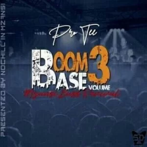 Pro-Tee, Boom-Base, Vol. 3, download ,zip, zippyshare, fakaza, EP, datafilehost, album, Gqom Beats, Gqom Songs, Gqom Music, Gqom Mix, House Music