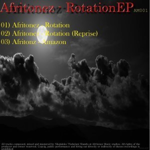 Afritonez, Rotation, download ,zip, zippyshare, fakaza, EP, datafilehost, album, Afro House, Afro House 2019, Afro House Mix, Afro House Music, Afro Tech, House Music