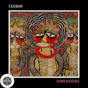 Ceebar, Dimensions, Original Mix, mp3, download, datafilehost, fakaza, Afro House, Afro House 2019, Afro House Mix, Afro House Music, Afro Tech, House Music Fester,