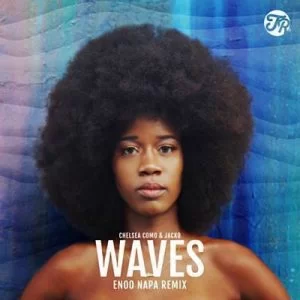 Chelsea Como, Jacko, Waves, Enoo Napa Remix, mp3, download, datafilehost, fakaza, Afro House, Afro House 2019, Afro House Mix, Afro House Music, Afro Tech, House Music Fester,