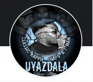 Classic, Kappie, Thaps, Uyazdala, Vocal Mix, T-Man, mp3, download, datafilehost, fakaza, Afro House, Afro House 2019, Afro House Mix, Afro House Music, Afro Tech, House Music
