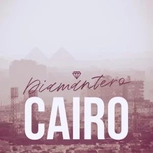 Diamantero, Cairo, mp3, download, datafilehost, fakaza, Afro House, Afro House 2019, Afro House Mix, Afro House Music, Afro Tech, House Music