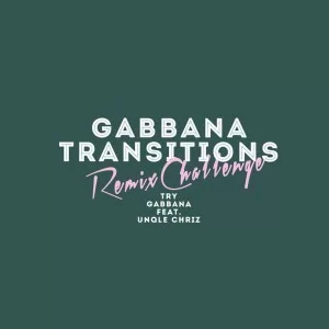 Gabbana, Unqle Chriz, Try, Benediction Remix, mp3, download, datafilehost, fakaza, Afro House, Afro House 2019, Afro House Mix, Afro House Music, Afro Tech, House Music