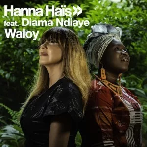 Hanna Hais, Diama Ndiaye, Waloy, download ,zip, zippyshare, fakaza, EP, datafilehost, album, Afro House, Afro House 2019, Afro House Mix, Afro House Music, Afro Tech, House Music
