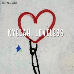 Kyelah, Loveless, mp3, download, datafilehost, fakaza, Afro House, Afro House 2019, Afro House Mix, Afro House Music, Afro Tech, House Music