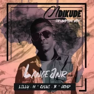 Lance Jnr, Calvi B, Lilly M, JCMD, Ndikude, DrumPope Mix, mp3, download, datafilehost, fakaza, Afro House, Afro House 2019, Afro House Mix, Afro House Music, Afro Tech, House Music
