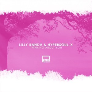 Lilly Randa, HyperSOUL-X, Thinking About You, Soulful Mix, mp3, download, datafilehost, fakaza, Soulful House Mix, Soulful House, Soulful House Music, House Music
