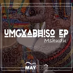 Mshudu, DJ Quality, Umgxabhiso, download ,zip, zippyshare, fakaza, EP, datafilehost, album, Afro House, Afro House 2019, Afro House Mix, Afro House Music, Afro Tech, House Music