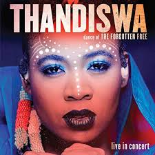 Thandiswa Mazwai, Dance of the Forgotten Free (Live in Concert), Thandiswa, download ,zip, zippyshare, fakaza, EP, datafilehost, album, Kwaito Songs, Kwaito, Kwaito Mix, Kwaito Music, Kwaito Classics