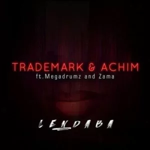 Trademark, Achim, Lendaba, Megadrumz, Zama, mp3, download, datafilehost, fakaza, Afro House, Afro House 2019, Afro House Mix, Afro House Music, Afro Tech, House Music, Afro House, Afro House 2019, Afro House Mix, Afro House Music, Afro Tech, House Music, Amapiano, Amapiano Songs, Amapiano Music