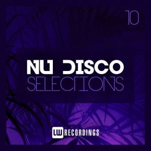 VA, Nu-Disco Selections Vol. 10, Disco , download ,zip, zippyshare, fakaza, EP, datafilehost, album, Deep House Mix, Deep House, Deep House Music, Deep Tech, Afro Deep Tech, House Music