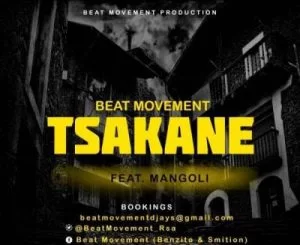 Beat Movement, Tsakane, Mangoli, mp3, download, datafilehost, fakaza, Gqom Beats, Gqom Songs, Gqom Music, Gqom Mix, House Music