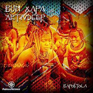 Bun Xapa, Artivdeep, Bapostola, Original Mix, mp3, download, datafilehost, fakaza, Afro House, Afro House 2019, Afro House Mix, Afro House Music, Afro Tech, House Music